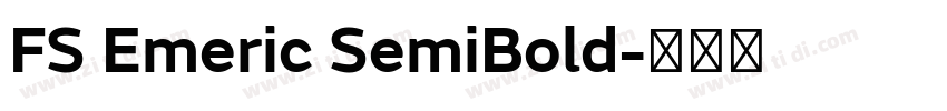 FS Emeric SemiBold字体转换